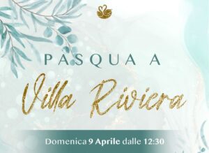 Pasqua a Villa Riviera_9 Aprile 2023