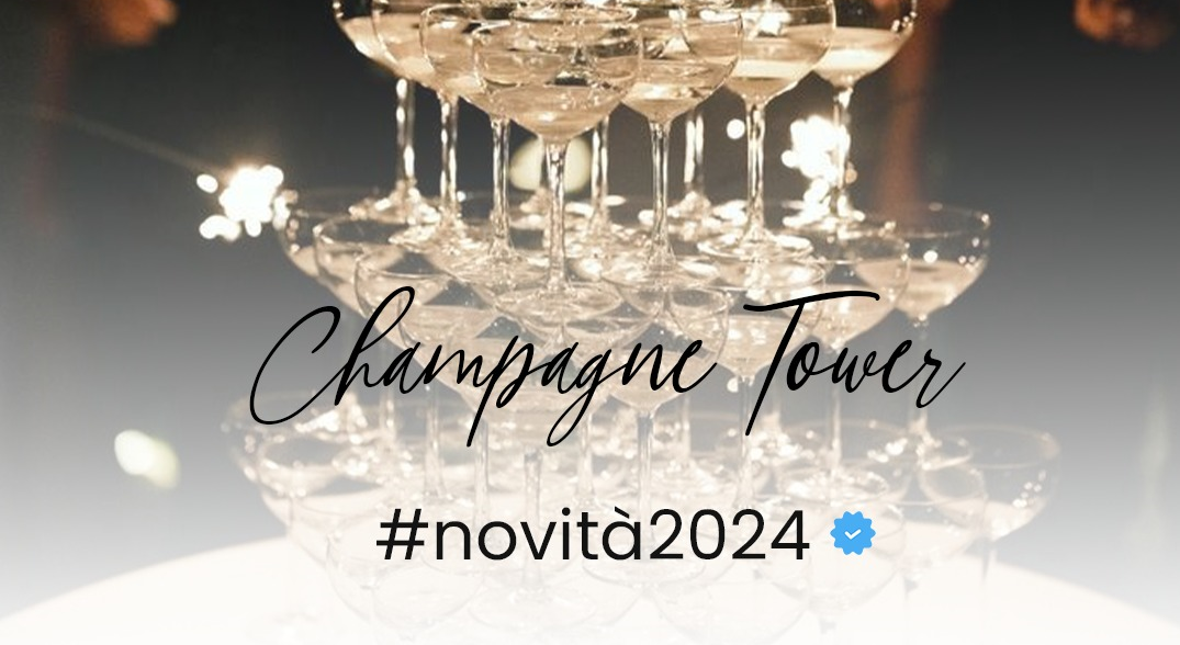 Al momento stai visualizzando Novità 2024…Be cool: Champagne Tower!